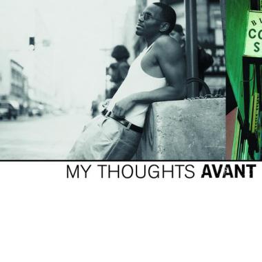 Avant -  My Thoughts